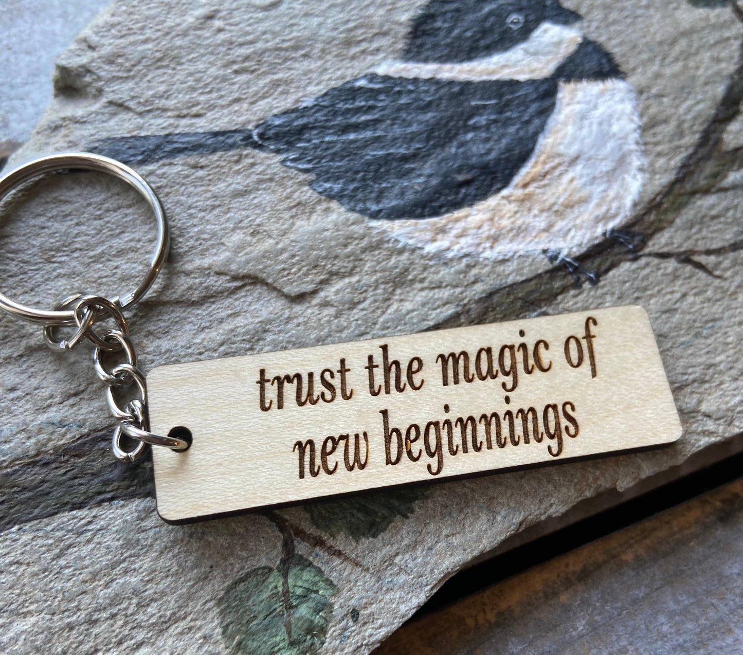 Wooden Keychain - "Trust the magic of new beginnings"