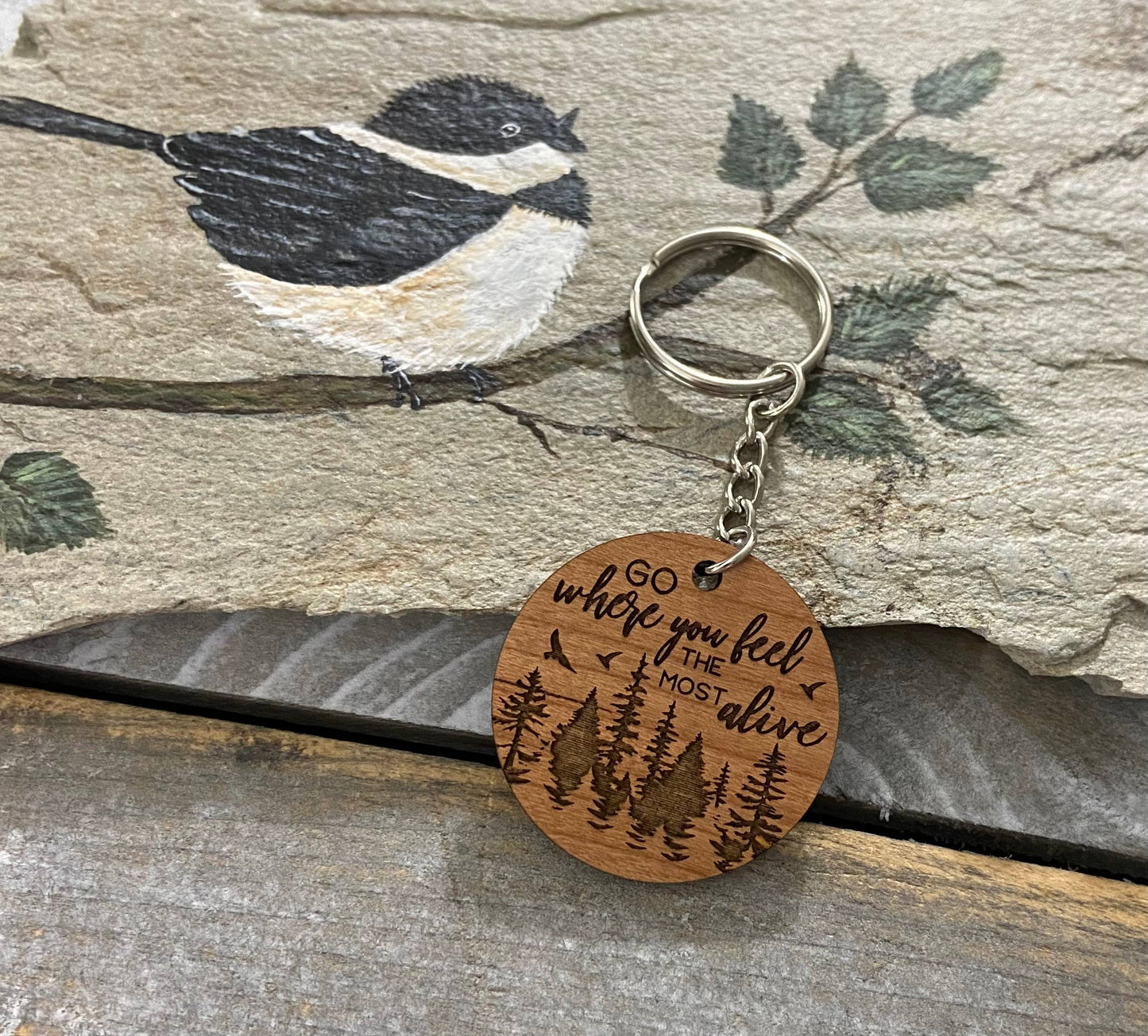 Wooden Keychain - Go where you feel the most alive
