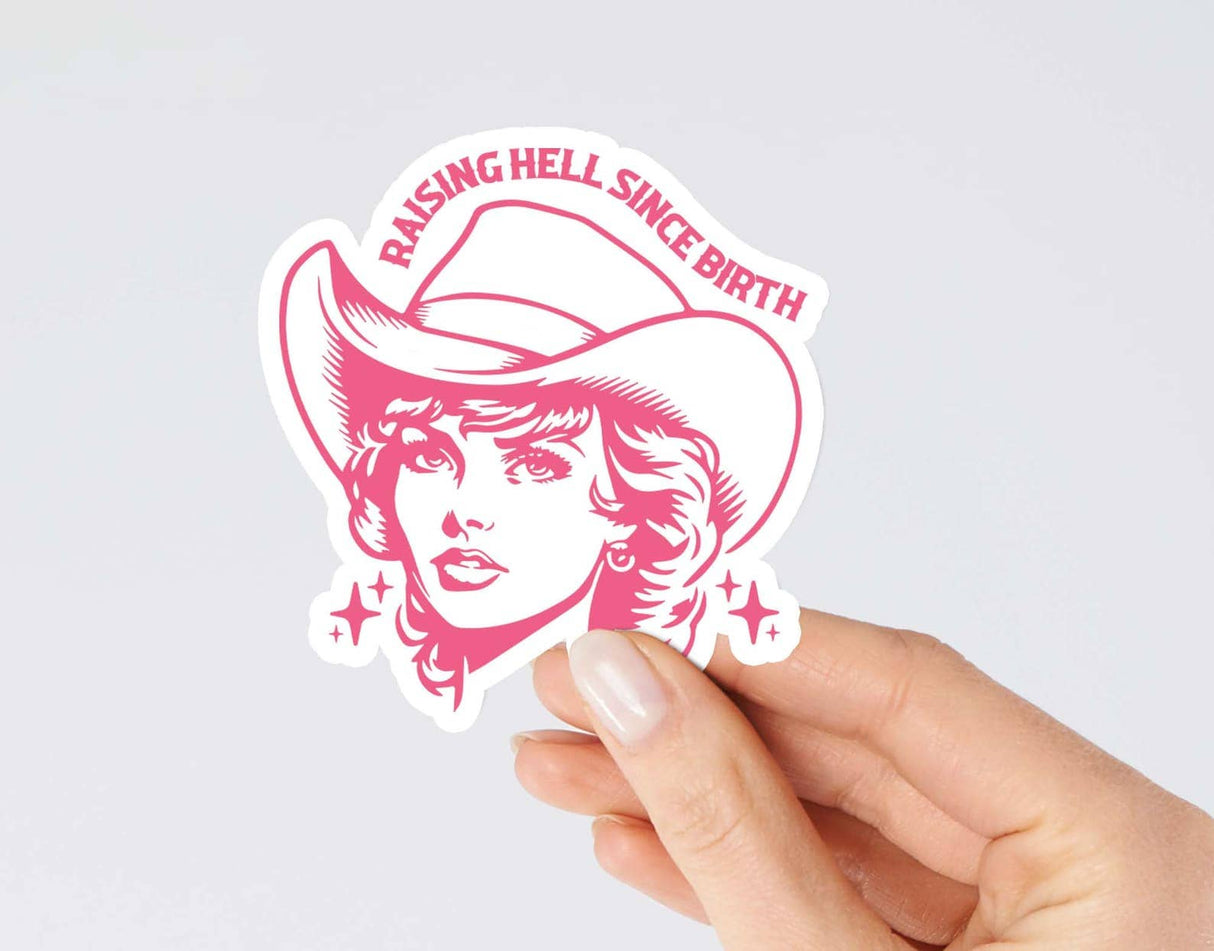 Raising Hell Since Birth - Sticker