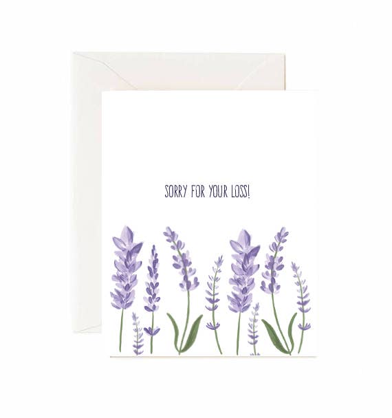Sorry For Your Loss - Greeting Card