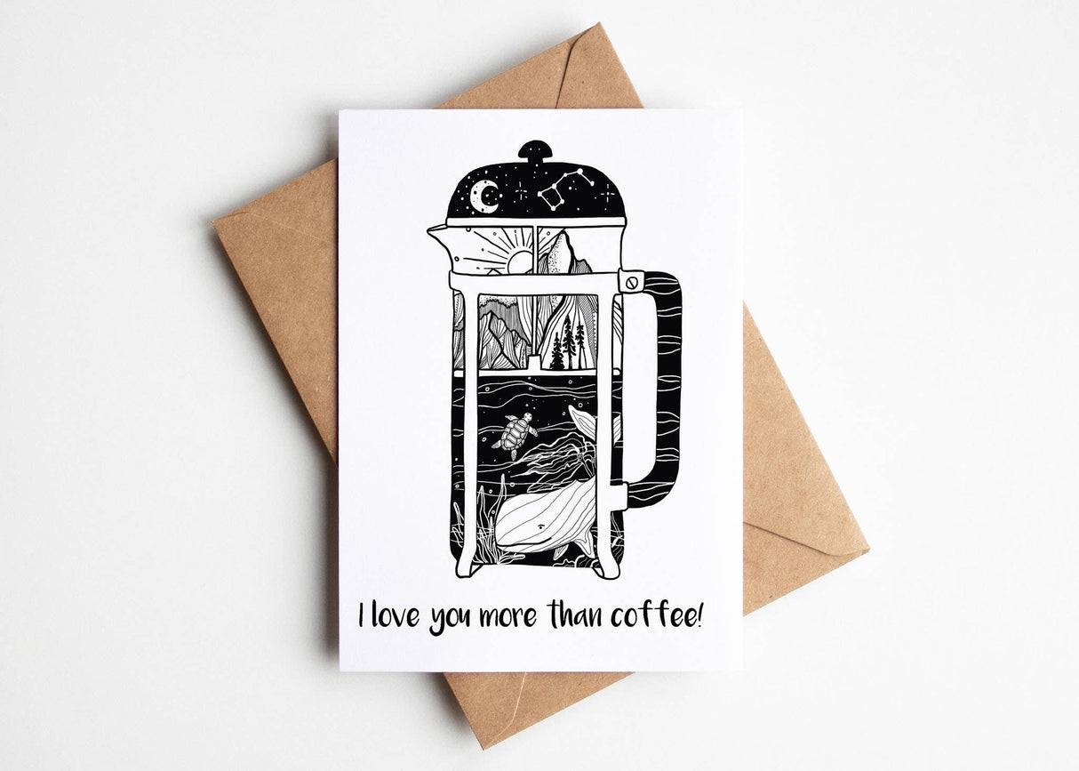 "I Love You More Than Coffee" - Greeting Card