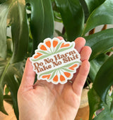 "Do No Harm, Take No Shit" - Vinyl Sticker