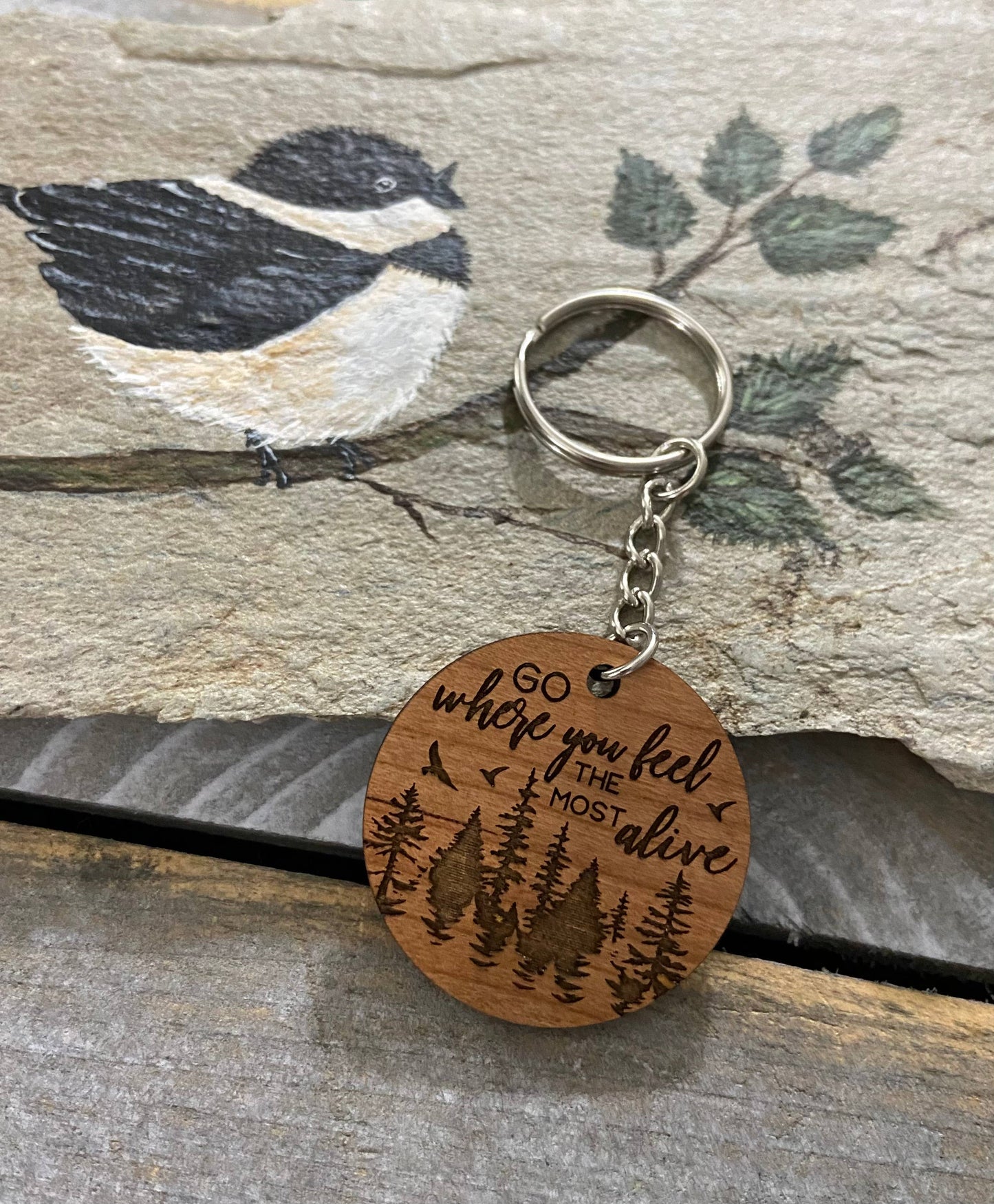 Wooden Keychain - Go where you feel the most alive