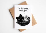 "For Fox Sake, I Miss You!" - Greeting Card