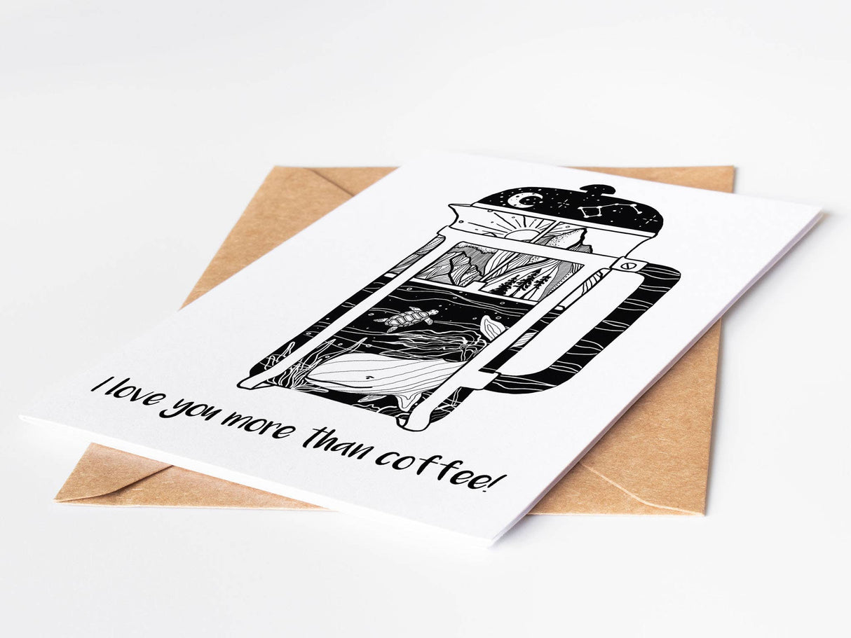 "I Love You More Than Coffee" - Greeting Card
