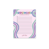Overstimulated . . . So, Making Another List - Notepad